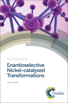 Hardcover Enantioselective Nickel-Catalysed Transformations Book