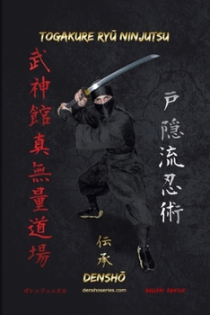 Paperback Togakure RyŪ Ninjutsu: Book with step-by-step techniques of Togakure Ryū Ninjutsu Book