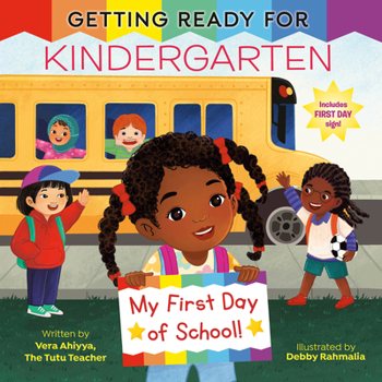 Paperback Getting Ready for Kindergarten: A First Day of School Book