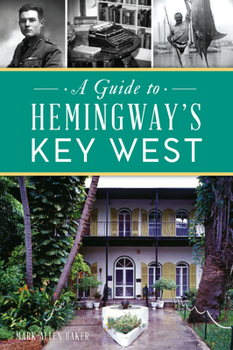 Paperback A Guide to Hemingway's Key West Book