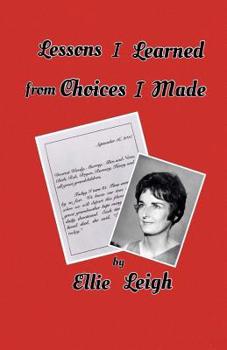 Paperback Lessons I Learned From Choices I Made Book