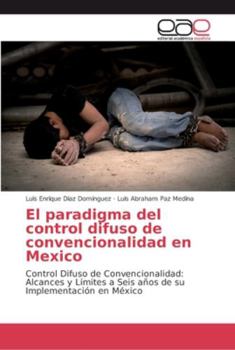 Paperback El paradigma del control difuso de convencionalidad en Mexico [Spanish] Book
