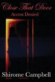 Paperback Close That Door: Access Denied Book