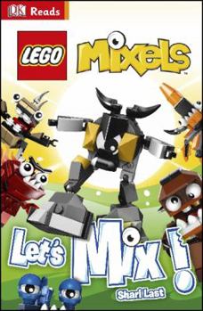 Hardcover LEGO (R) Mixels Let's Mix! (DK Reads Beginning To Read) Book