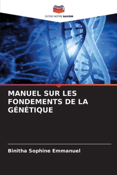 Paperback Manuel Sur Les Fondements de la Génétique [French] Book