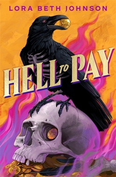 Paperback Hell to Pay: Oceans Eight Meets Six of Crows in This Supernatural Heist Thriller with Jaw-Dropping Plot Twists Book