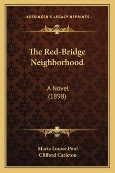 Paperback The Red-Bridge Neighborhood: A Novel (1898) Book