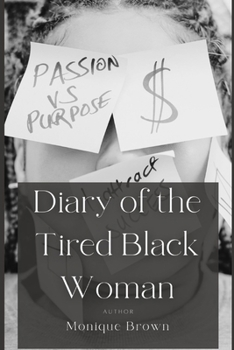 Paperback Diary of the Tired Black Woman Book