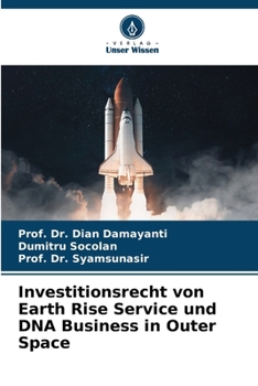 Investitionsrecht von Earth Rise Service und DNA Business in Outer Space