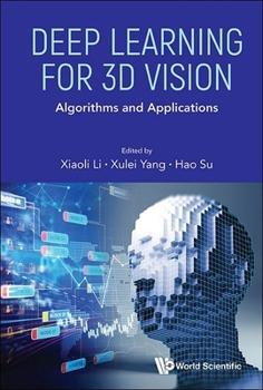 Hardcover Deep Learning for 3D Vision: Algorithms and Applications Book