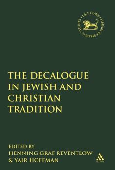 Hardcover The Decalogue in Jewish and Christian Tradition Book