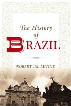 Paperback The History of Brazil Book