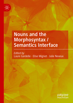 Hardcover Nouns and the Morphosyntax / Semantics Interface Book