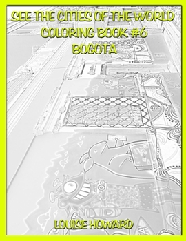 Paperback See the Cities of the World Coloring Book #6 Bogota Book