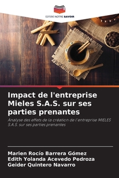 Impact de l'entreprise Mieles S.A.S. sur ses parties prenantes (French Edition)