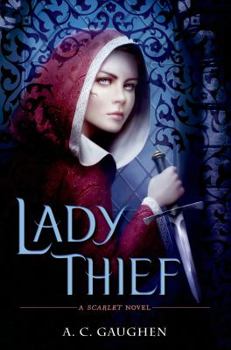 Hardcover Lady Thief: A Scarlet Novel Book