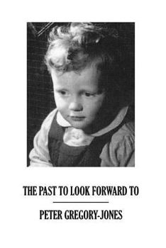 Paperback The Past To Look Forward To Book