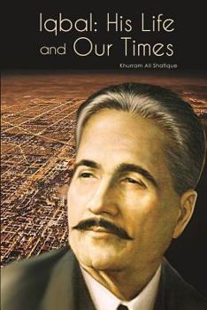 Paperback Iqbal: His Life and Our Times Book