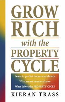 Paperback Grow Rich with the Property Cycle Book