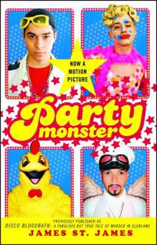 Paperback Party Monster: A Fabulous But True Tale of Murder in Clubland Book
