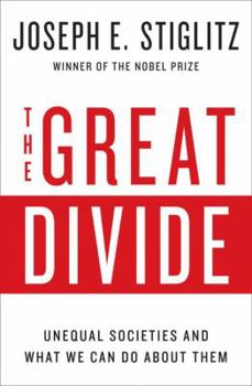 Hardcover The Great Divide: Unequal Societies and What We Can Do about Them Book