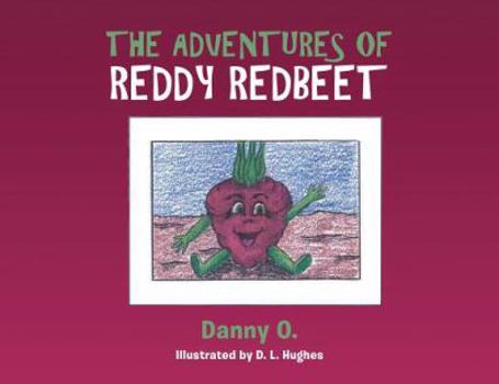 Paperback The Adventures of Reddy Redbeet Book