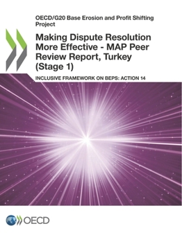 Paperback Making Dispute Resolution More Effective - MAP Peer Review Report, Turkey (Stage 1) Book