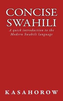 Paperback Concise Swahili: A quick introduction to the Modern Swahili language Book