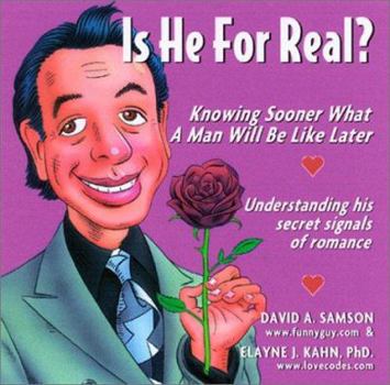 Paperback Is He for Real? Knowing Sooner What a Man Will Be Like Later Book