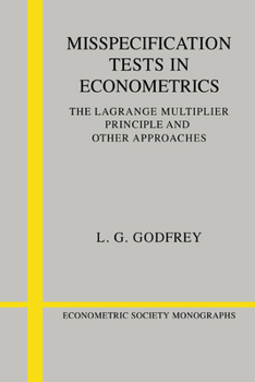 Paperback Misspecification Tests in Econometrics: The Lagrange Multiplier Principle and Other Approaches Book