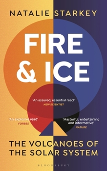 Paperback Fire and Ice: The Volcanoes of the Solar System Book