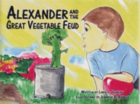 Hardcover Alexander and the Great Vegetable Feud Book