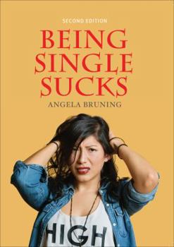 Paperback Being Single Sucks Book