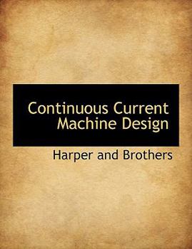 Hardcover Continuous Current Machine Design Book