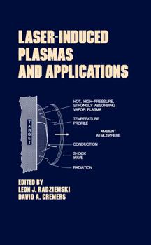 Hardcover Lasers-Induced Plasmas and Applications Book