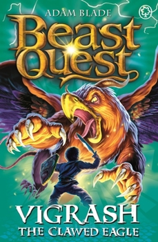 Paperback Beast Quest: 70: Vigrash the Clawed Eagle Book