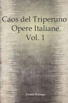 Paperback Caos del Triperuno Opere Italiane Vol. 1 [Italian] Book