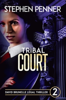 Paperback Tribal Court: David Brunelle Legal Thriller #2 Book
