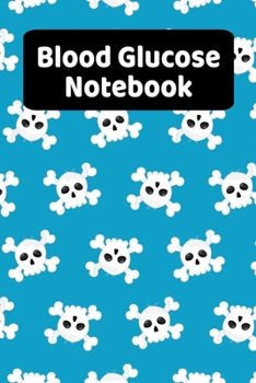 Blood Glucose Notebook: Daily Blood Sugar Log Book (2 Years) For Men And Teen Boys - Blue With Skulls
