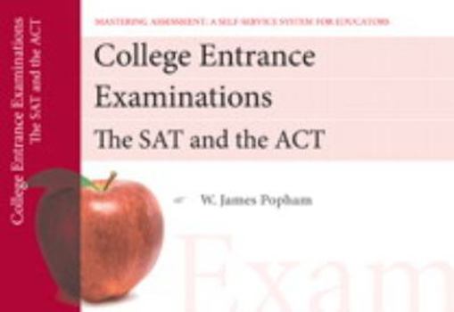 Paperback College Entrance Exams: SAT and Act, Mastering Assessment: A Self-Service System for Educators, Pamphlet 6 Book
