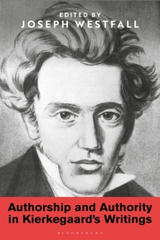 Paperback Authorship and Authority in Kierkegaard's Writings Book