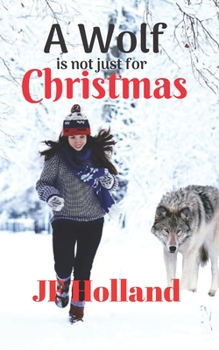 Paperback A Wolf is not Just for Christmas Book