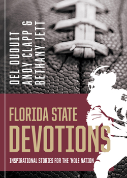 Paperback Florida State Devotions: Inspirational Stories for the 'Nole Nation Book