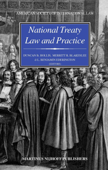 Hardcover National Treaty Law and Practice: Dedicated to the Memory of Monroe Leigh Book