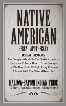 Hardcover Native American Herbal History Book