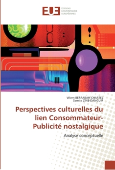 Paperback Perspectives culturelles du lien consommateur-publicité nostalgique [French] Book