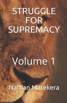 Paperback Struggle for Supremacy: Volume 1 Book