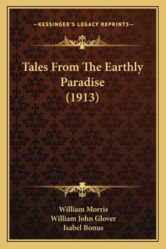 Paperback Tales From The Earthly Paradise (1913) Book