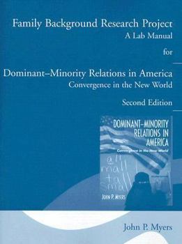 Paperback Dominant-Minority Relations in America: Convergence in the New World: Family Background Research Project Book