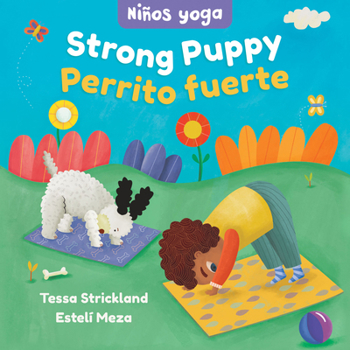 Board book Yoga Tots: Strong Puppy / Niños Yoga: Perrito Fuerte Book